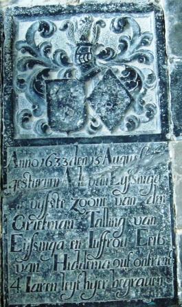 Anno 1633 den 15 augusti is gesturven Ade van Eyssinga die vijfste zoone van den grietman Tialling van Eijssinga en iuffrou Eeits van Hiddema out ontrent 4 iaren leyt hyer begraven