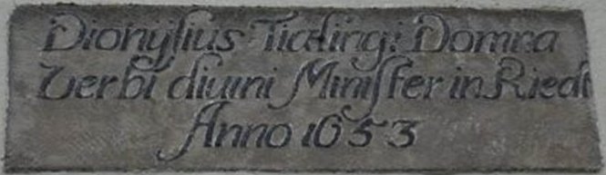 Dionysius Tialingi Domna vervi divini minister in Riedt Anno 1653