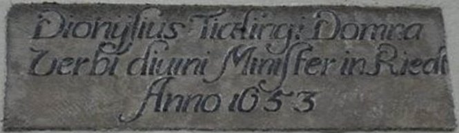 Dionysius Tialingi Domna verbi divini minister in Riedt Anno 1653